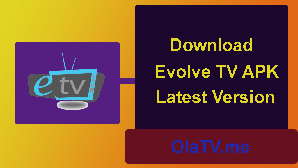 SCARICA EVOLVE TV APK