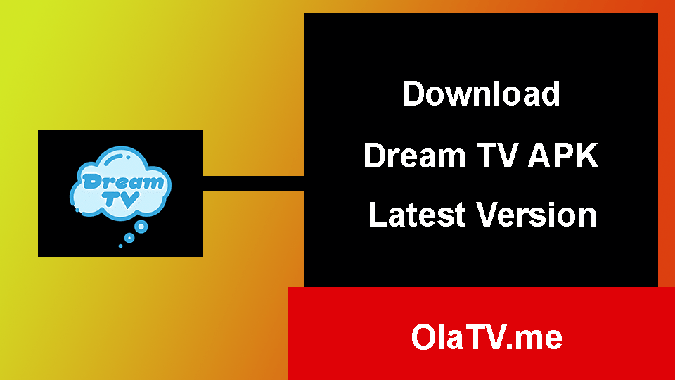 Download Dream TV APK Latest Version